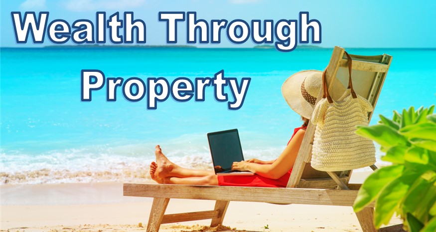 Wealth Through Property